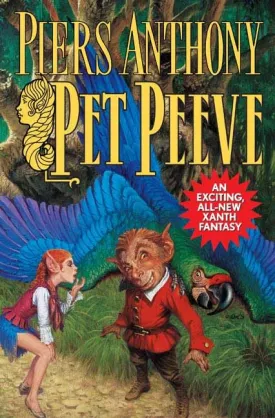 Pet Peeve (Xanth) Hardcover  October 1, 2005