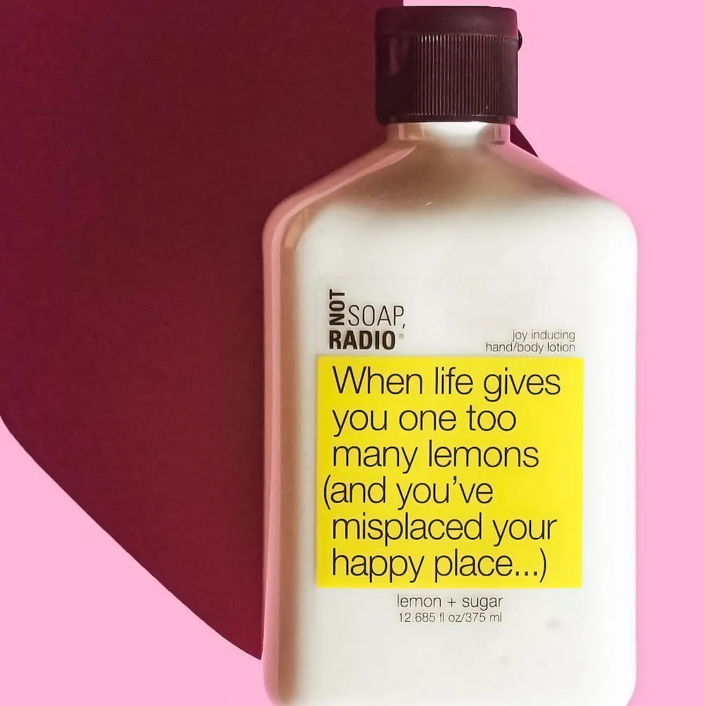 When life gives you one too many lemons (and you've misplaced your happy place...) <b>hand/body lotion</b>